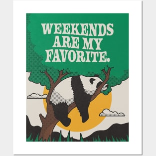 Weekends are my favorite Posters and Art